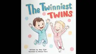 Story time - The Twinniest Twins