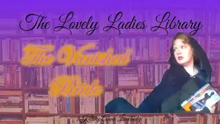 The Lovely Lady's Library // The Vanished Bride