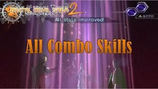 Digital Devil Saga 2 - All Combo Skills