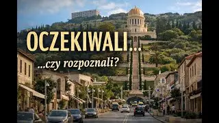&bdquo;Przyjdź Kr&oacute;lestwo Twoje&rdquo; &ndash; Hajfa, Templeriusze i Objawienie Bah&aacute;&rsquo;u&rsquo;ll&aacute;ha