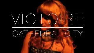 Victoire: Cathedral City (Official Music Video)