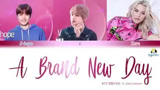 BTS (방탄소년단) - A Brand New Day ft. Zara Larsson [Color Coded Lyrics Han/Rom/Eng]