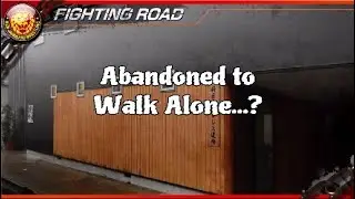 Abandoned to Walk Alone...? | Fighting Road: Junior Heavyweight | FPWW | PS4 | Part 6