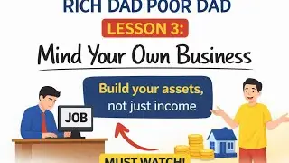 Rich Dad Poor Dad Lesson 3 | Mind Your Own Business | Financial Education in Hindi in