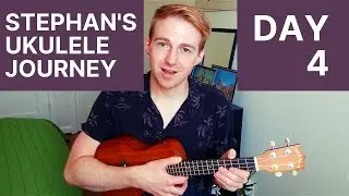 Stephan's Ukulele Journey &mdash; Day 4 (Here Comes A Thought, One Way Or Another)