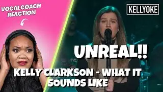 Vocal Coach REACTS To Kelly Clarkson 'What It Sounds Like' - Pure Vocal Talent