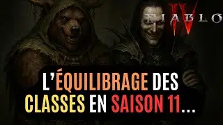 La M&eacute;ta Va Totalement Changer En Saison 11 &Agrave; Cause De L'&eacute;quilibrage Des Classes De Diablo IV !