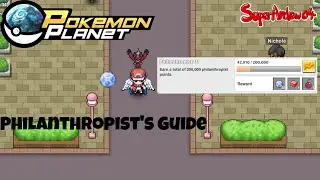 Pokemon Planet - Philanthropist Guide
