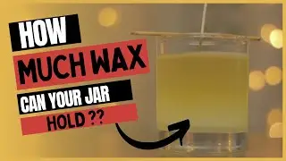 How to find WAX FILL WEIGHT for any candle jar || #candlemaking #CandleJarSizing #CandleBusiness