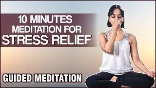 10 Mins Meditation For STRESS RELIEF - Guided Meditation - Calming, Sleep & Stress Buster