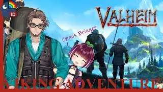 〔VALHEIM〕Trio Viking! Om-om, mas-mas, dan babuy gica!【NIJISANJI ID | NAGISA ARCINIA】