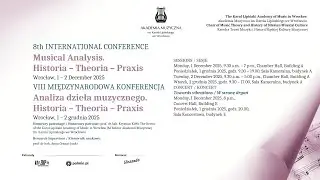 8th INTERNATIONAL CONFERENCE  Musical Analysis. Historia - Theoria - Praxis 01.12.2025r.