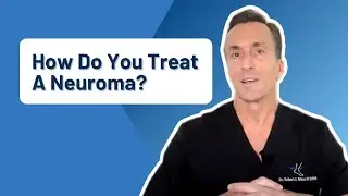 How Do You Treat A Neuroma? | Pinched Nerve In The Foot