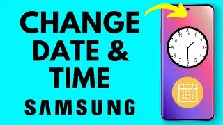 How to Change Date and Time on Samsung Phone