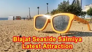 Blajat Seaside Salmiya Gulf Road - Latest Attraction 28 Sept 2023