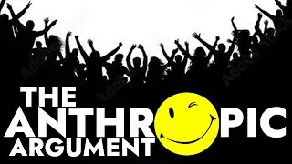 The Anthropic Argument