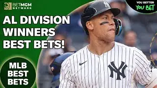 American League Division Bets! Winners in the AL East, AL Central & AL West!