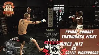 Primal Combat Throwback Fight: Mikey Jutz Vs Soleil Richardson