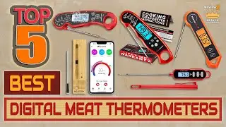 TOP 5 Best Digital Meat Thermometers for 2025 | Ultimate Review & Buying Guide