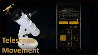 GoTo Upgrade: Telescope Movement &ndash; App, Joystick & Manual Control