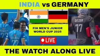 India vs Germany FIH Junior Men's World Cup 2025 | The Watch Along Live