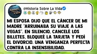 Mi esposa dijo que el cáncer de mi madre 