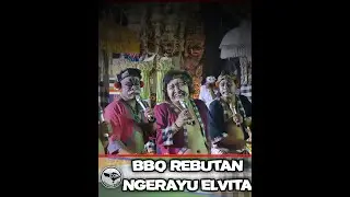 BBQ REBUTAN NGERAYU ELVITA DI BLAYU TABANAN