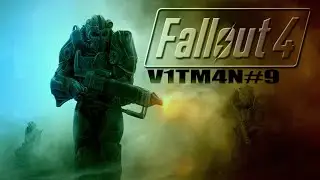 Fallout 4 Stream by V1TM4N №9 #vmg #live #Fallout4