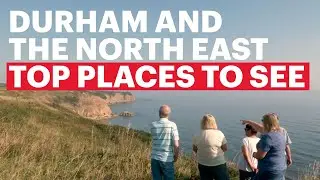 Highlights of Durham and the North East Coast!