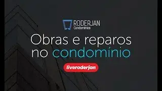 LIVE Roderjan - Obras e Reparos no Condom&iacute;nio