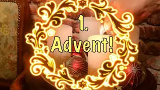 1. Advent Gru&szlig; f&uuml;r dich!