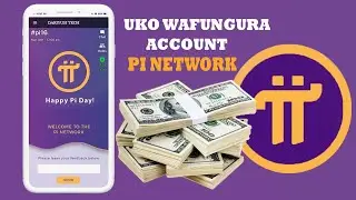 PI NETWORK UKO BAFUNGURA ACCOUNT YA PI NETWORK