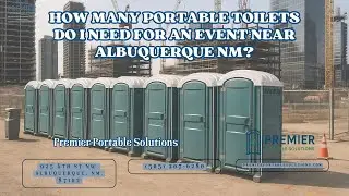 How Many Portable Toilets For Events near Albuquerque NM?