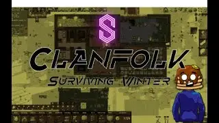 Clanfolk: Exactly How to Survive Winter