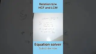 Relation between LCM,HCF and Product of two numbers: Part 1..... Content by: Harshita saxena...