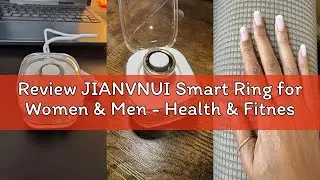 Review JIANVNUI Smart Ring for Women & Men - Health & Fitness Tracker with Heart Rate, Blood Oxygen,