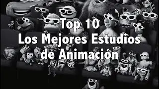 Los 10 estudios de animación más importantes
