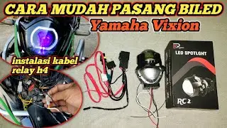 TUTORIAL CARA PASANG BILED PAKAI KABEL RELAY H4 DI VIXION SEMUA PASTI BISA PASANG  BILED SENDIRI 
