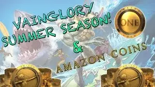 Vainglory Summer & Amazon Coins - Save up to 25% on ICE!