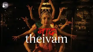 Naad | Theivam | A Powerful Carnatic Anthem for the Divine Within | Indian Classical Carnatic Fusion