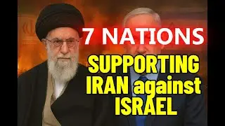 7 Countries Supporting Iran Against Israel in 2025 (You Didn&rsquo;t See #6 Coming)