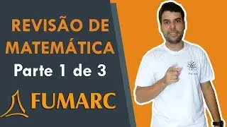 Revisão Matemática (parte 1) | Questões da FUMARC