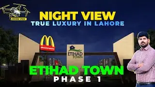 Etihad Town Phase 1 Lahore NIGHT TOUR DEC 2025 | Full Night View & Vibes #etihadtown