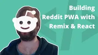 Building Reddit PWA with Remix & React (Part 1)