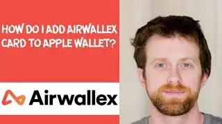 How do I add Airwallex card to Apple wallet?