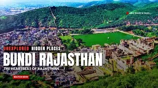 Bundi Travel Guide 2026 | Hidden Forts, Stepwells & Royal Charm