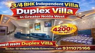 3/4 BHK | Independent Duplex Villa In Greater noid Sector -10 Vedpura Rajesh Pilot Gol Chakkar #home