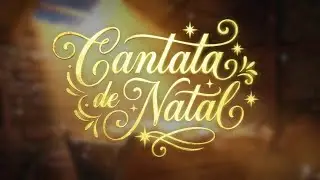 Não tenhas medo | Cantata de Natal 2025