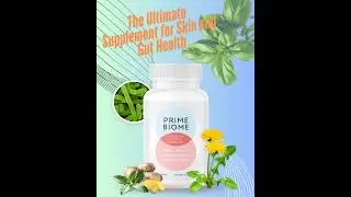 Prime Biome: The Ultimate Supplement for Skin and Gut Health
