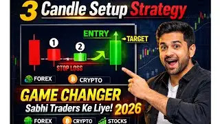 3 Candle Setup Strategy 2026 🔥 Game Changer for All Traders | Works in Forex, Crypto & Stocks